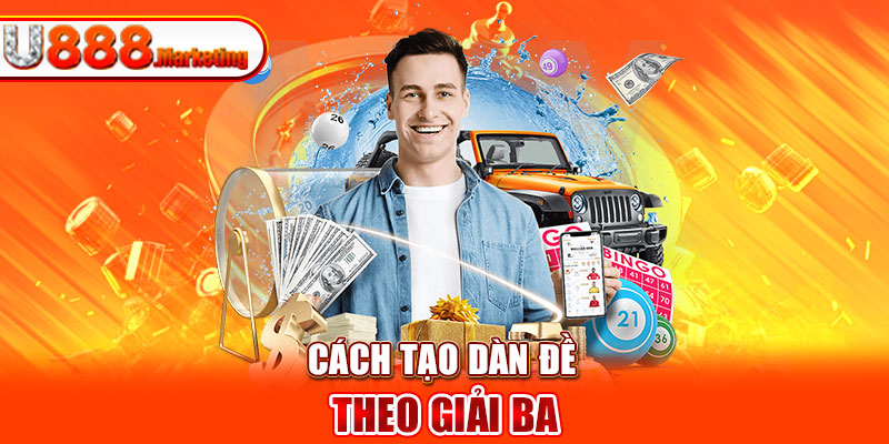 Cách tạo dàn đề theo giải ba