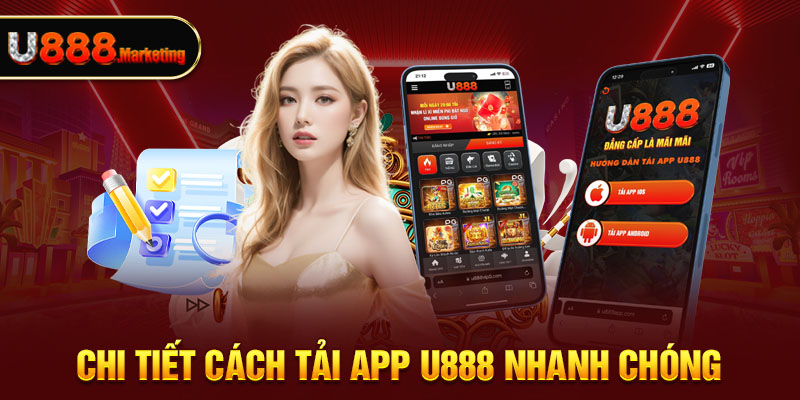 Chi tiết cách Tải App U888 nhanh chóng